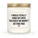 Craftique Coworker Gifts for Women, Men- Hang Out with You Candle- Funny Birthday Gifts for Coworker Female Male, Office Gift for Coworkers/Work Bestie/Friend, Soy Wax, Lavender