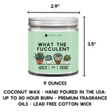 What The Fucculent - Candle, 9Oz Fresh Pine Scented, Funny Gifts For Women, Men, Best Friends Birthday Gifts For Women, Friendship Gifts For Her, Funny Gifts, Mom, Coconut Candle