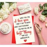 When I Tell You I Love You Valentines Day Card Anniversary Wedding Birthday Gift For Wife Husband Girlfriend Boyfriend Romantic Valentines Card Sweet Birthday Card For Your Significant Other