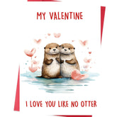 Funny Valentines Day Card And Gift For Him Or Her – Otter Pun Valentine Card For Boyfriend Girlfriend Husband Wife