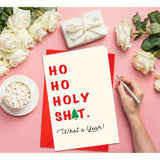 Funny Christmas Card, Merry Christmas Gift, Ho Ho Ho, Holy Shit, What A Year!
