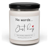 -No Words, Just Hugs Candle - 9Oz 100% Natural Soy Wax With Essential Oils, 50-60 Hours Burn Time - Sympathy, Condolence, Encouragement, Thinking Of You Gift For Friends & Loved Ones