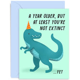 Old English Co. Funny Humour Birthday Card For Dad - Dinosaur 'You'Re Not Extinct Yet' Hilarious Birthday Card For Him - Old Age Joke - Gift Grandad, Brother, Uncle | Blank Inside With Envelope