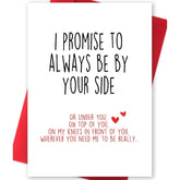 Funny Valentines Day Card With Envelope, Naughty Anniversary Birthday Card For Boyfriend Husband Fiance Girlfriend Wife Fiancee, I Promise To Always Be By Your Side