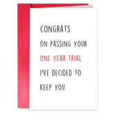 Funny Valentines Day Card For Boyfriend, Lovely One Year Anniversary Card Form Girlfriend, One Year Trial Greeting Card For Him Her, I’Ve Decided To Keep You