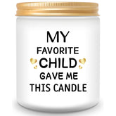 Candle Gifts For Dad Unique Father'S Day Birthday Candles Gifts For Dad From Daughters Son (?My Favorite Child Gave Me This Candle)