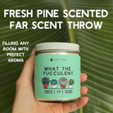 What The Fucculent - Candle, 9Oz Fresh Pine Scented, Funny Gifts For Women, Men, Best Friends Birthday Gifts For Women, Friendship Gifts For Her, Funny Gifts, Mom, Coconut Candle