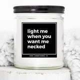 You Nique Designs Light Me When You Want Me Necked Candle, 9Oz, Cool Surprise For Boyfriend, Mens Candles For Bedroom, Inappropriate, Naughty Candles For Him Wife Couples (Mahogany Teakwood)