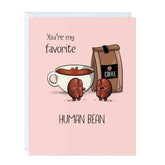 Coffee Valentine’S Day Card For Girlfriend, Boyfriend, Wife, Husband - Cute Funny Anniversary & Birthday Card For Him Her - Punny Vday Love Greeting Card Blank Inside (You'Re My Favorite Human Bean)