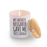My Favorite Neighbor Gave Me This Candle Neighbor Gifts Scented Candles For Home Office Housewarming Moving Out Gifts Jar Candles Sage Floral Lavender Scent Soy Wax Candles 9.5 Oz