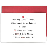 Romantic Birthday Card For Girlfriend Boyfriend, Sweet Anniversary Card For Her, I Love You Always Gift For Him, Valentines Day Card, One Day You’Ll Find This Card...