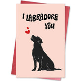 Funny Valentines Card For Lab Lovers, Labrador Valentine Card For Friends Family, Dog Valentine Card For Labrador Owner, Lab Galentine’S Day Card, I Labradore You