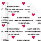 Funny Birthday Wrapping Paper Roll - Mini Roll - 17 Inch X 16.5 Feet - Happy Birthday From The Best Decision You Ever Made Lettering With Red Love Design