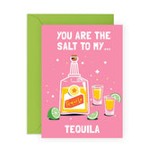Best Friend Birthday Card - Funny Food Puns - Salt To My Tequila - Valentine Card For Her Him Girlfriend Boyfriend - Anniversary Card For Husband Wife Partner - Comes With Fun Stickers