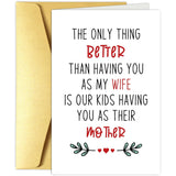 Romantic Mother'S Day Card For Wife, Sweet Mothers Day Card From Husband, Wife Birthday Card, The Only Thing Better Than Having You As My Wife...