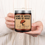 Kind Of Hippie Kind Of Hood Scented Candles, Hippie Room Decor - Boho Gifts For Women, Men - Funny Valentines Day, Birthday, Hippy Gifts For Mom, Women, Friend, Bestie, Bff, Her, Boho Stuff