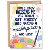 Funny Mother'S Day Card | Birthday Card For Mom | Raising A Masterpiece Card