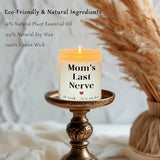 Candle Gifts For Mom From Daughter Son, Best Mom Gift Fun Mom'S Birthday Thanksgiving Lavender Scented Soy Candles, Mom'S Last Nerve