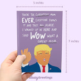 Donald Trump Funny Mother'S Day Card | Funny Birthday Card For Mom | Trump Greatest Mom Ever Card