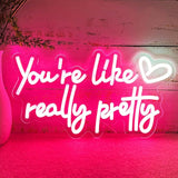 You’re Like Really Pretty Neon Sign Pink LED Heart Wall Light for Bedroom Teen Girls Room Decor
