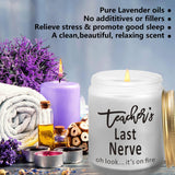 Teacher Appreciation Gifts - Teachers Last Nerve Candle - Personalized Graduation Thank You Student Gifts Bulk For Retired Teachers Thanksgiving Appreciation Week