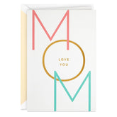 Hallmark Signature Mothers Day Card for Mom from Son or Daughter (Love You)