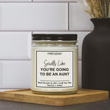 Funny Aunt Gift Candle | |“Smells Like You’Re Going To Be An Aunt” | Vanilla Sandalwood Scented Novelty Candle, New Auntie Pregnancy Announcement Gift For Sister, Best Friend