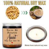 You'Re My Favorite Aunt Keep That Shit Up Candle - Funny Aunt Gift - Lavender Scented Soy Wax Candle