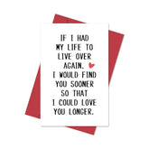 Sweet Valentine'S Day Card Gift For Him Her, Funny Anniversary Card For Husband Wife Boyfriend Girlfriend Partner Spouse Fiancé, If I Had Life To Live Over Again