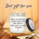 Funny Best Friend Birthday Candle Gift For Woman, We Will Be Friends Until We'Re Old And Senile Candle, Friendship Gifts For Women Friends Female, Funny Friendship Birthday Gifts For Friend-25