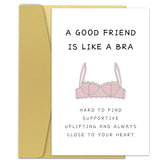 Funny Birthday Card For Women, Bbf, Sister, 'A Good Friend Is Like A Bra' Friendship Card For Bridesmaid