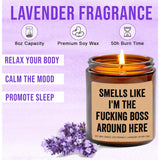 Smells Like I'M The F*Cking Boss Around Here - Lavender Scented Soy Wax Candle - 8Oz - Modern Humor Theme - Stress Relief - Home Fragrance - Jar Candle