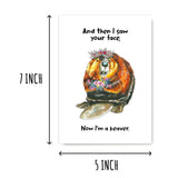 Beaver Greeting Funny Card - I Am A Beaver - Birthday & Valentine'S Day Pun Card - 5X7 Inches