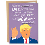 Donald Trump Funny Mother'S Day Card | Funny Birthday Card For Mom | Trump Greatest Mom Ever Card