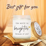 Friendship Inspirational Candle Gift For Women, The World Is Brighter Because Of You Candle, Appreciation Candles Gifts For Moms, Hostess, Female Best Friends Teachers Coworkers, Friends, Nurses-88