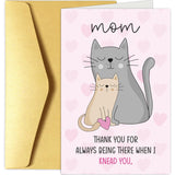 Cute Cat Mother'S Day Card For Mom, Funny Mothers Day Card From Cat, Cat Mom Birthday Card, Thank You Card For Mother From Kid, Always Being There When I Knead You