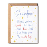 Grandma I Know You'Ve Loved Me Since - Birthday Card For Grandma - Grandma'S Day Card - Cute Birthday Card For Grandma From Kids - New Grandma Birthday Cards 5 X 7 Inches