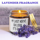 My Last Nerve Lavender Scented Candles,Funny Friendship Gifts For Best Friend Women, Mother'S Day Birthday Christmas For Mom Dad Sister Coworker(My Last Nerve)