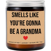 Smells Like You'Re Gonna Be A Grandma Candle - Pregnancy Announcement Candle - Promoted Grandma Candle - Gifts For Mom- Aunt - Baby Announcement Candle - Lavender Scented Candles - Soy Wax Candle