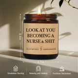 Look At You Becoming A Nurse And Sh T Candles Gift For Women Men, Funny Nursing School, Nurse Thanksgiving Christmas Graduation Birthday Gifts, Cool Lpn Rn Candle For Nurses, Future/New Grad-68