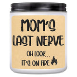 Moms Last Nerve Candle - Funny Mother'S Day Gift For Mom - Birthday Gift For Grandma