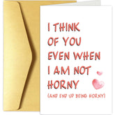 Cheeky Valentine'S Day Card For Wife Girlfriend, Naughty Anniversary Card For Her Him, I Think Of You Even When I Am Not Horny
