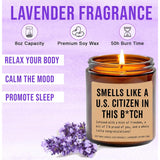 Smells Like Us Citizen In This Bitch Candle - American Citizenship Gift - New Us Citizen - New American Gift - Usa Citizenship Candle - Lavender Fragrance - 8Oz Soy Wax Candle