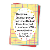 Sweet Mother'S Day Card For Grandma, Floral Mothers Day Gift From Grandchildren, Grandmother Mothers Day Card, I Have Loved You My Entire Life