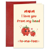 Funny Mother'S Day Card For Mom Cute To-Ma-Toes Mothers Day Greeting Card From Son Daughter Happy Mother'S Day Card With Envelope Mothers Day Gift Cards For Women