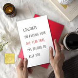Funny Valentines Day Card For Boyfriend, Lovely One Year Anniversary Card Form Girlfriend, One Year Trial Greeting Card For Him Her, I’Ve Decided To Keep You