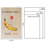 Hilarious Banana Bread Birthday Card, Funny Birthday Card For Dad Mom Grandpa Grandma Best Friend Bestie, Humorous Getting Older 60Th 70Th Bday Cards.