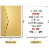 Romantic Mother'S Day Card For Wife, Sweet Mothers Day Card From Husband, Wife Birthday Card, The Only Thing Better Than Having You As My Wife...
