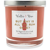 - But Why Is All The Rum Gone Candle 11 Oz - Scented Candle - Soy Wax Blend - Movie Inspired - Up To 40 Hrs. - Long Burning Candle