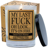 - My Last Fuck Candle, Funny Sarcastic Adult Humor Gift, Bamboo Cypress Scented Premium Soy Candle For Stress Relief Friends Coworkers, Boss, Women Men, Handmade In Usa